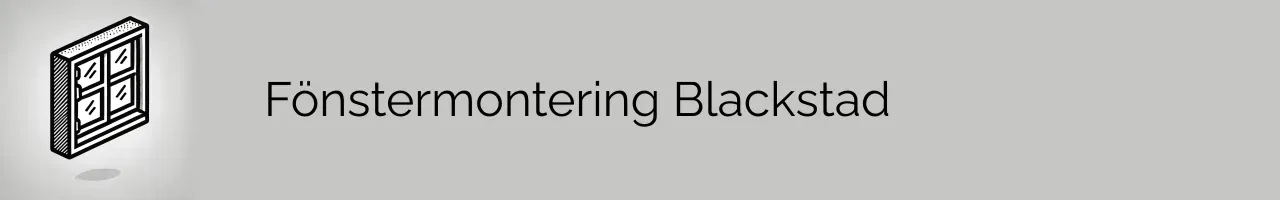 Fönstermontering Blackstad