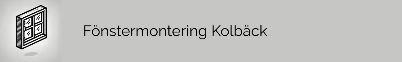 Fönstermontering Kolbäck