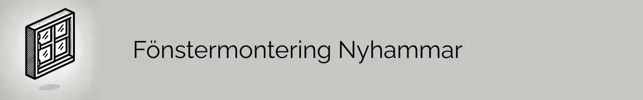 Fönstermontering Nyhammar