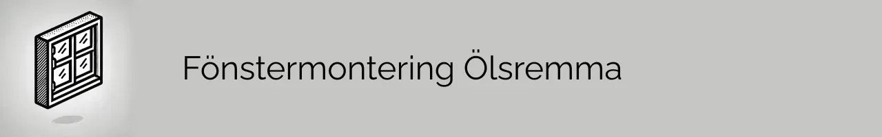 Fönstermontering Ölsremma